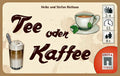Tea or Coffee
